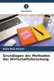 Grundlagen der Methoden der Wirtschaftsforschung