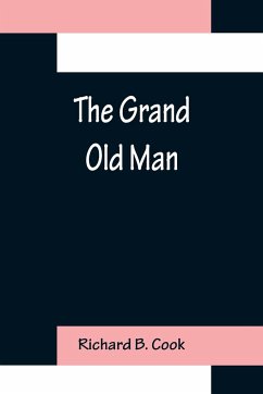 The Grand Old Man - B. Cook, Richard