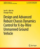 Design and Advanced Robust Chassis Dynamics Control for X-by-Wire Unmanned Ground Vehicle