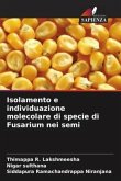 Isolamento e individuazione molecolare di specie di Fusarium nei semi