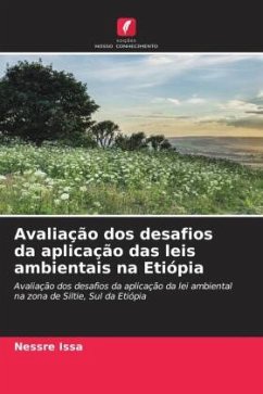 Avaliação dos desafios da aplicação das leis ambientais na Etiópia - Issa, Nessre