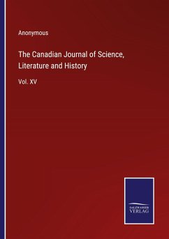 The Canadian Journal of Science, Literature and History - Anonymous