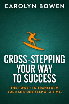 Cross-Stepping Your Way To Success (eBook, ePUB) - Bowen, Carolyn