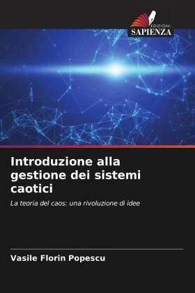 Introduzione alla gestione dei sistemi caotici Introduzione alla gestione dei sistemi caotici