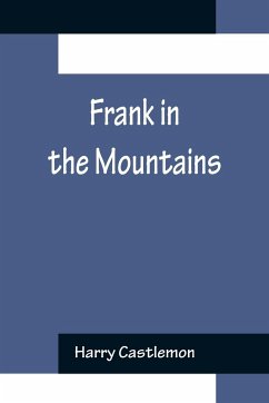 Frank in the Mountains - Castlemon, Harry