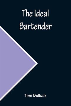 The Ideal Bartender - Bullock, Tom
