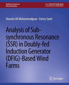 Analysis of Sub-synchronous Resonance (SSR) in Doubly-fed Induction Generator (DFIG)-Based Wind Farms - Mohammadpour, Hossein Ali;Santi, Enrico