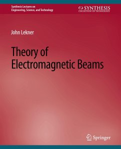 Theory of Electromagnetic Beams - Lekner, John