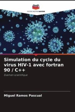 Simulation du cycle du virus HIV-1 avec fortran 90 / C++ - Pascual, Miguel Ramos