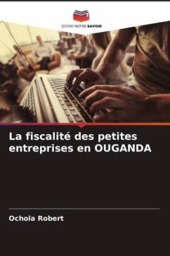 La fiscalité des petites entreprises en OUGANDA - Robert, Ochola