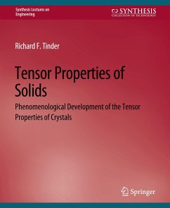 Tensor Properties of Solids, Part One - Tinder, Richard F.