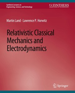 Relativistic Classical Mechanics and Electrodynamics - Land, Martin;Horwitz, Lawrence P.