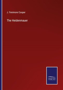The Heidenmauer - Cooper, J. Fenimore
