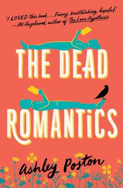 The Dead Romantics (eBook, ePUB) - Poston, Ashley
