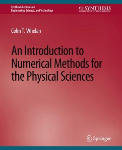An Introduction to Numerical Methods for the Physical Sciences - Whelan, Colm T.