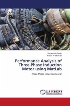 Performance Analysis of Three-Phase Induction Motor using MatLab - Tiwari, Vishwanath;Wadhawan, Prachi