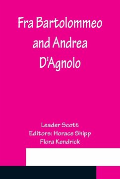 Fra Bartolommeo and Andrea D'Agnolo - Scott, Leader