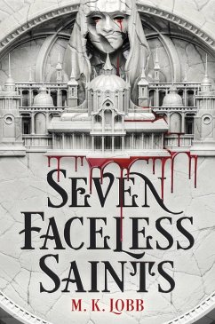 Seven Faceless Saints (eBook, ePUB) - Lobb, M. K.