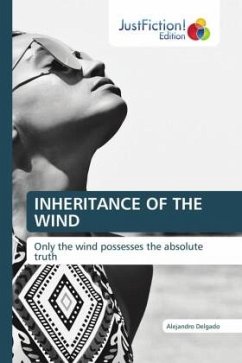 INHERITANCE OF THE WIND - Delgado, Alejandro