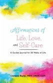 Affirmations of Life, Love, and Self-Care