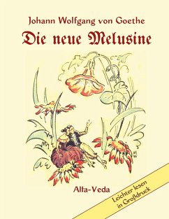 Die neue Melusine - Goethe, Johann Wolfgang von