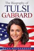 The Biography of Tulsi Gabbard (eBook, ePUB)