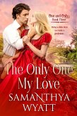 The Only One My Love (One and Only Collection, #3) (eBook, ePUB)