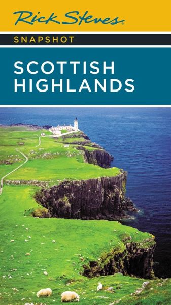 Rick Steves Snapshot Scottish Highlands (eBook, ePUB) Rick Steves Snapshot Scottish Highlands (eBook, ePUB)
