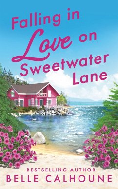 Falling in Love on Sweetwater Lane (eBook, ePUB) - Calhoune, Belle