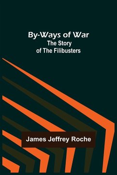 By-Ways of War - Jeffrey Roche, James