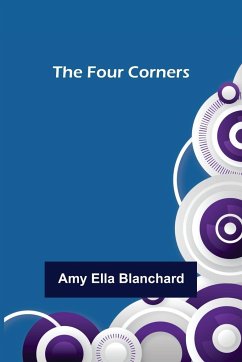 The Four Corners - Ella Blanchard, Amy