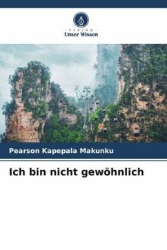 Ich bin nicht gewöhnlich - Kapepala Makunku, Pearson