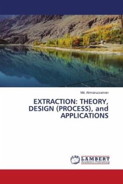 EXTRACTION: THEORY, DESIGN (PROCESS), and APPLICATIONS - Ahmaruzzaman, Md.