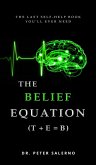 The Belief Equation (T + E = B)