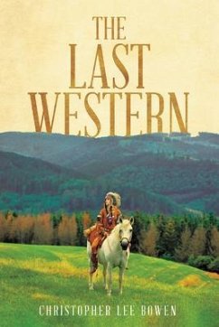 The Last Western (eBook, ePUB) - Bowen, Christopher Lee