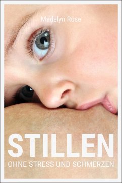 Cover Stillen - ohne Stress und Schmerzen (eBook, ePUB)