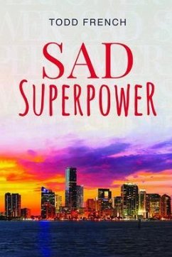 Sad Superpower (eBook, ePUB) - French, Todd