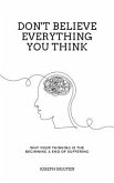 Don't Believe Everything You Think (eBook, ePUB)