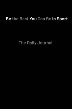 Be the Best You Can Be in Sport- The Daily Journal - Kilgannon, Paul