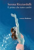 E prima che tutto cambi (eBook, ePUB) E prima che tutto cambi (eBook, ePUB)