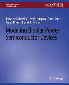 Modeling Bipolar Power Semiconductor Devices - Gachovska, Tanya K.;Hudgins, Jerry L.;Santi, Enrico