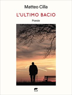 L'ultimo bacio (eBook, ePUB) - Cilla, Matteo
