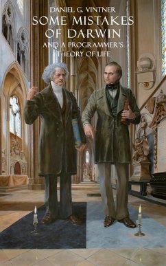Cover Some Mistakes of Darwin and a Programmer's Theory of Life (eBook, ePUB)