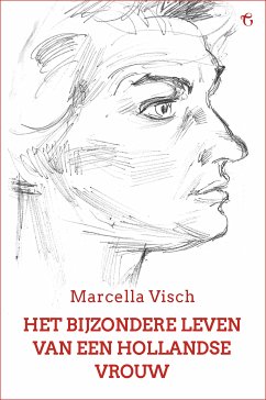 Het bijzondere leven van een Hollandse vrouw (eBook, ePUB) - Visch, Marcella