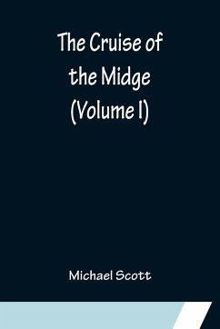 The Cruise of the Midge (Volume I) - Scott, Michael