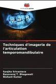 Techniques d'imagerie de l'articulation temporomandibulaire