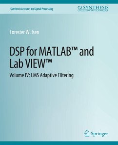 DSP for MATLAB¿ and LabVIEW¿ IV - Isen, Forester W.