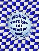 Visual Vertigo: Optical Illusion Coloring Book