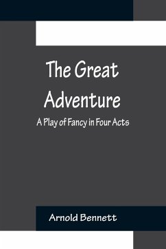 The Great Adventure - Bennett, Arnold