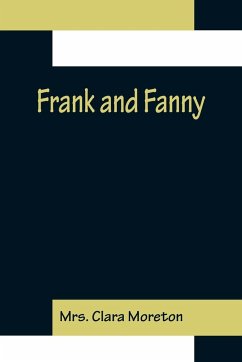 Frank and Fanny - Clara Moreton